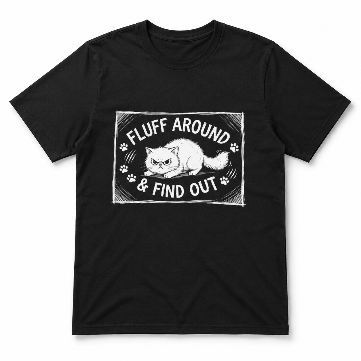 Fluff Around and Find Out Angry Cat Meme Funny Graphic T-Shirt for Men