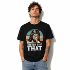 Funny I Never Said That Jesus Christian Meme Graphic T-Shirt for Men