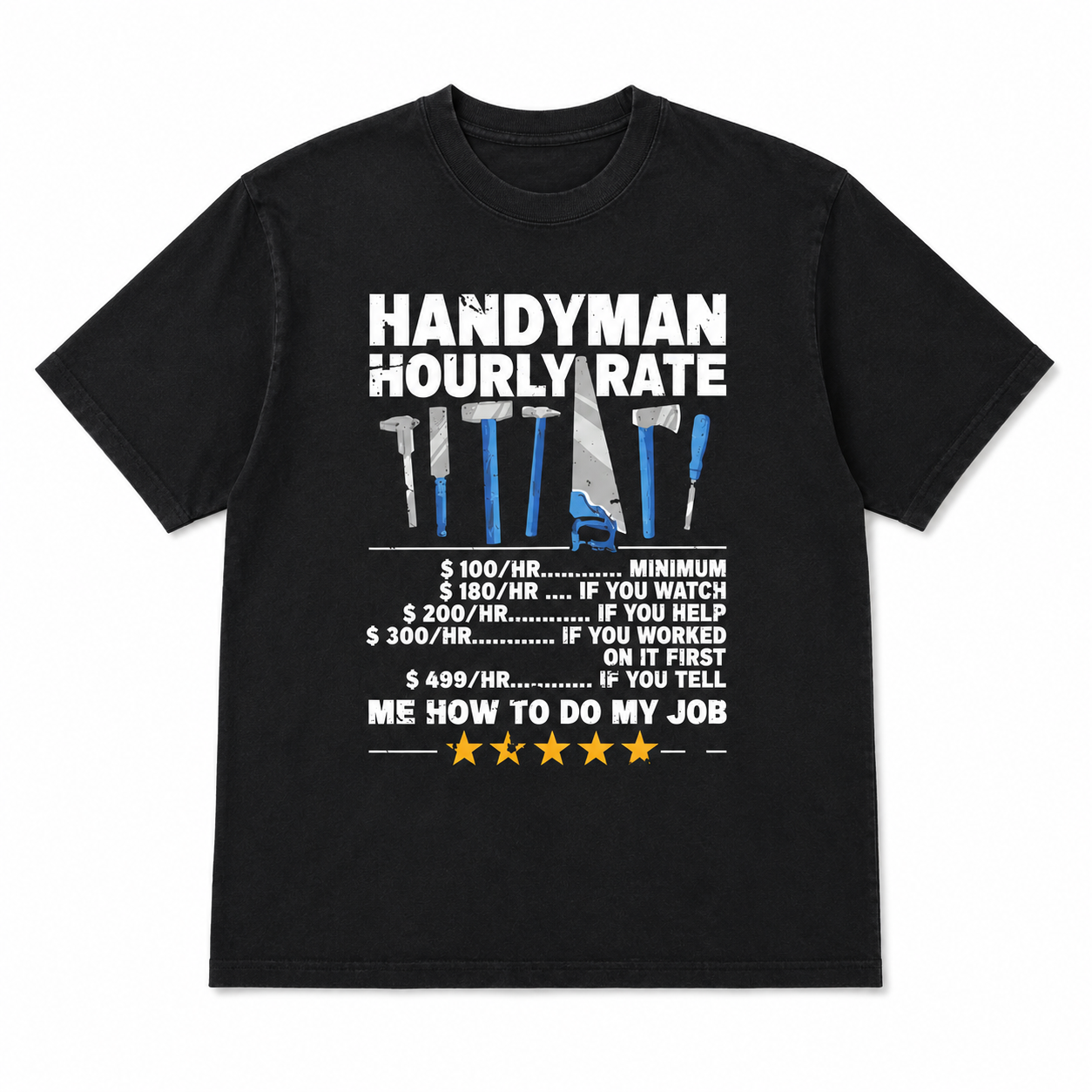 Handyman Hourly Rate Funny Tool Graphic T-Shirt Tradesman Humor Tee