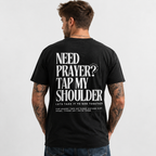 Need Prayer Tap My Shoulder Christian Faith Graphic T-Shirt for Men