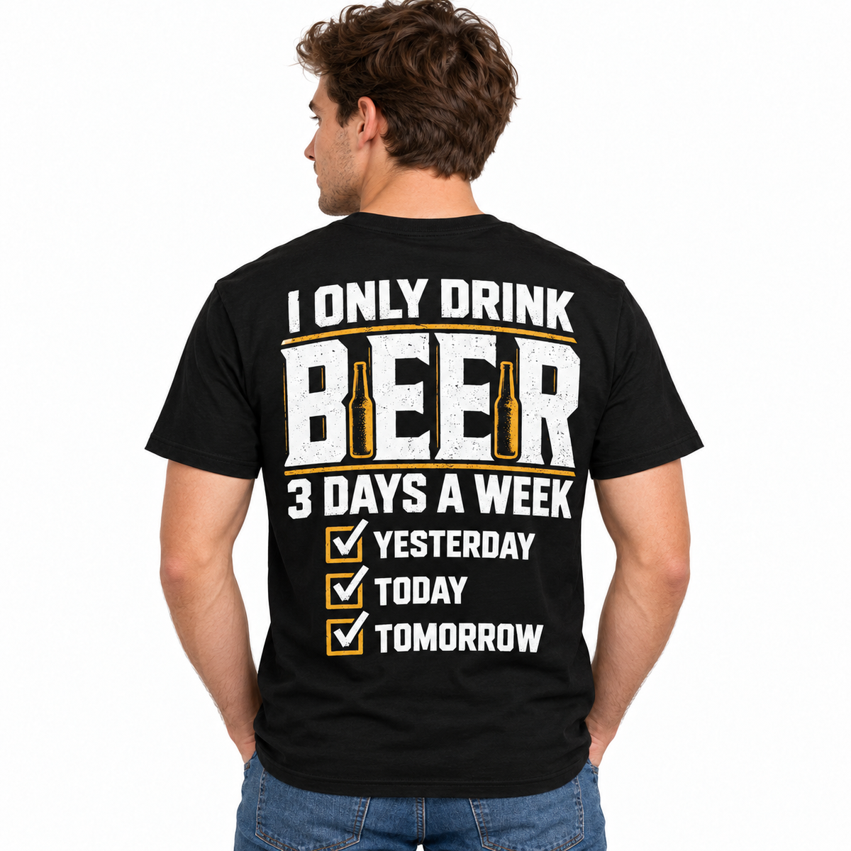 I Only Drink Beer 3 Days a Week Funny Men's Graphic T-Shirt