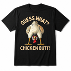 Funny Guess What Chicken Butt Chicken Lover Graphic T-Shirt for Men