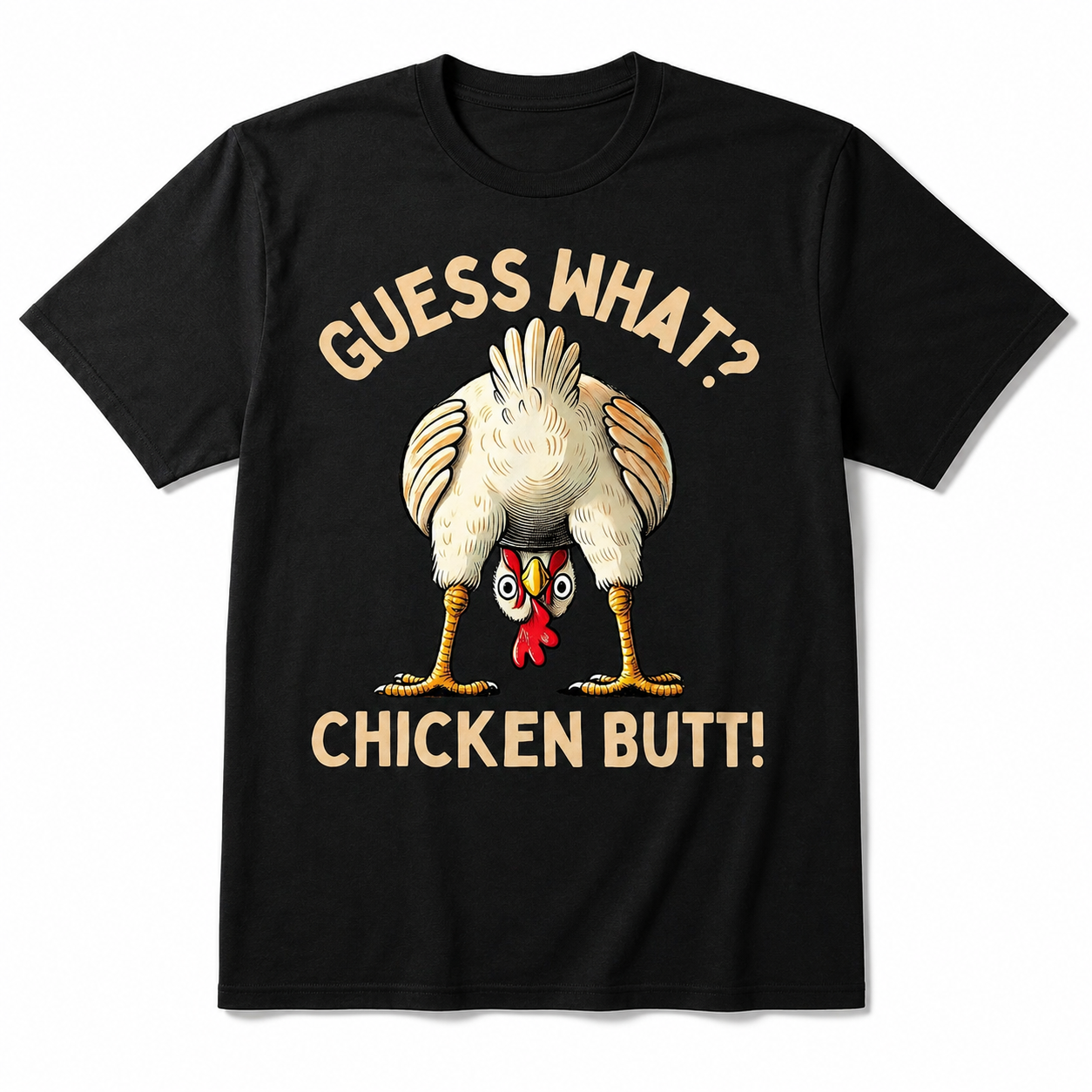 Funny Guess What Chicken Butt Chicken Lover Graphic T-Shirt for Men