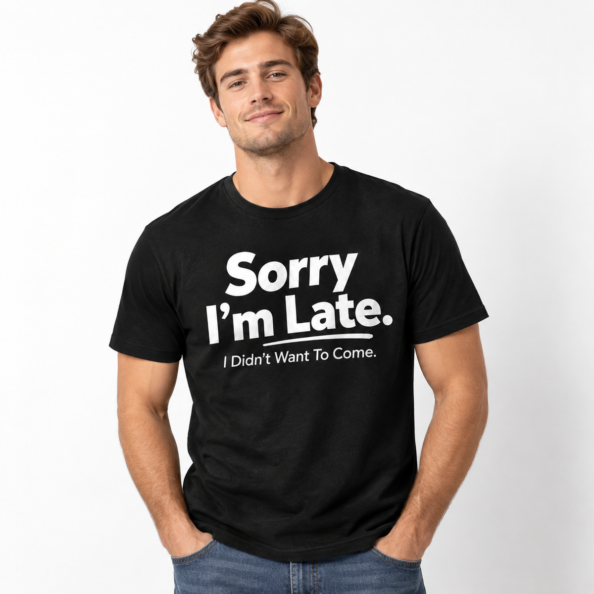 Sorry I'm Late I Didn't Want to Come Funny Introvert Men's T-Shirt