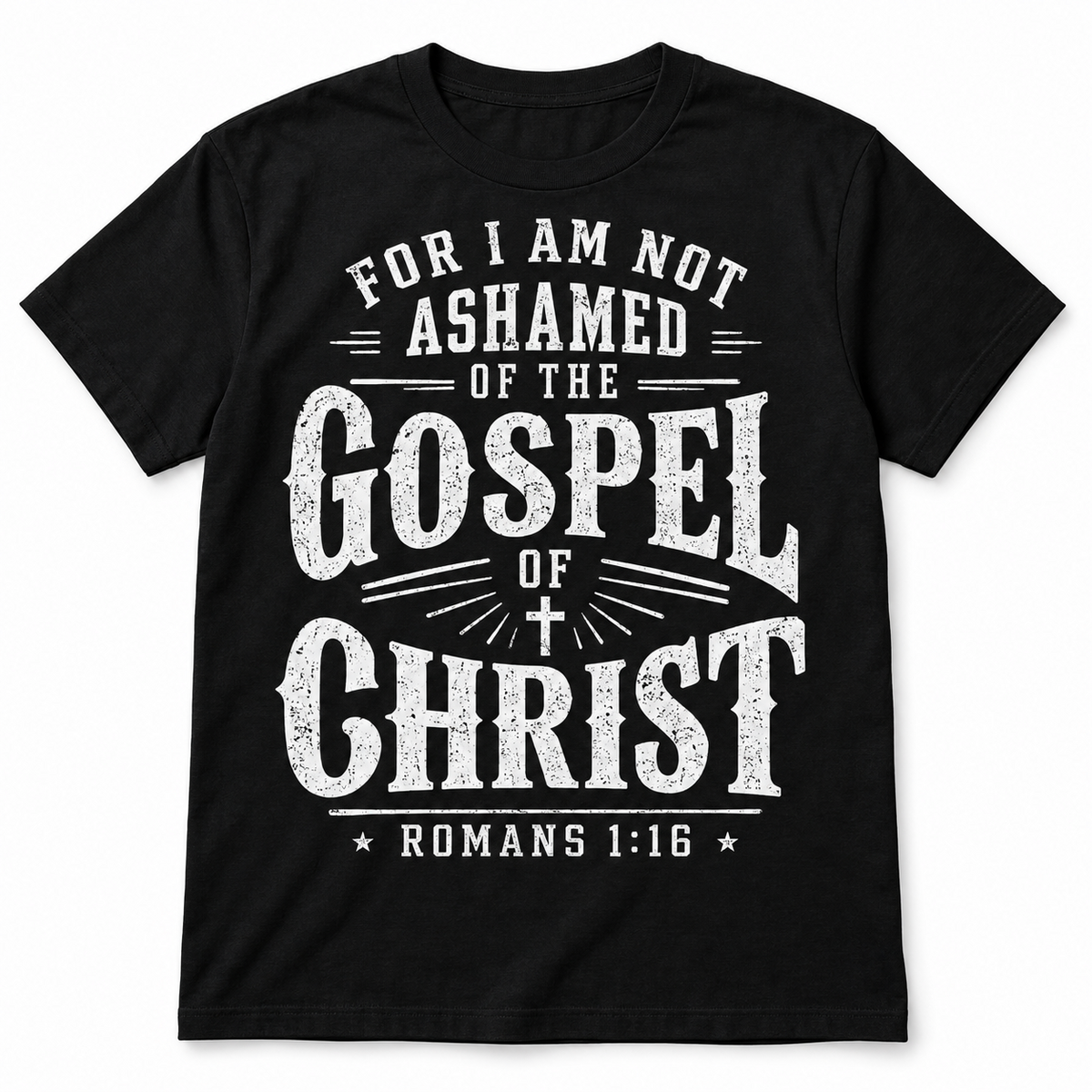 Not Ashamed of the Gospel Romans 1:16 Christian Faith Men's T-Shirt