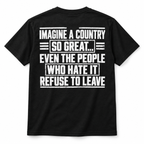 Imagine a Country So Great Patriotic Political Statement Men's T-Shirt