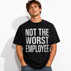 Funny Not The Worst Employee Graphic Tee Vintage Shirt for Men