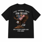 USA 250 Years Faith Freedom Legacy Eagle Patriotic Graphic T Shirt Tee