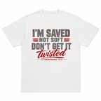 I'm Saved Not Soft Christian Faith Quote Men's T-Shirt 2 Corinthians 10:4