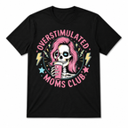 Overstimulated Moms Club Shirt - Retro Skeleton Mama Tee Funny Mother's Day Gift