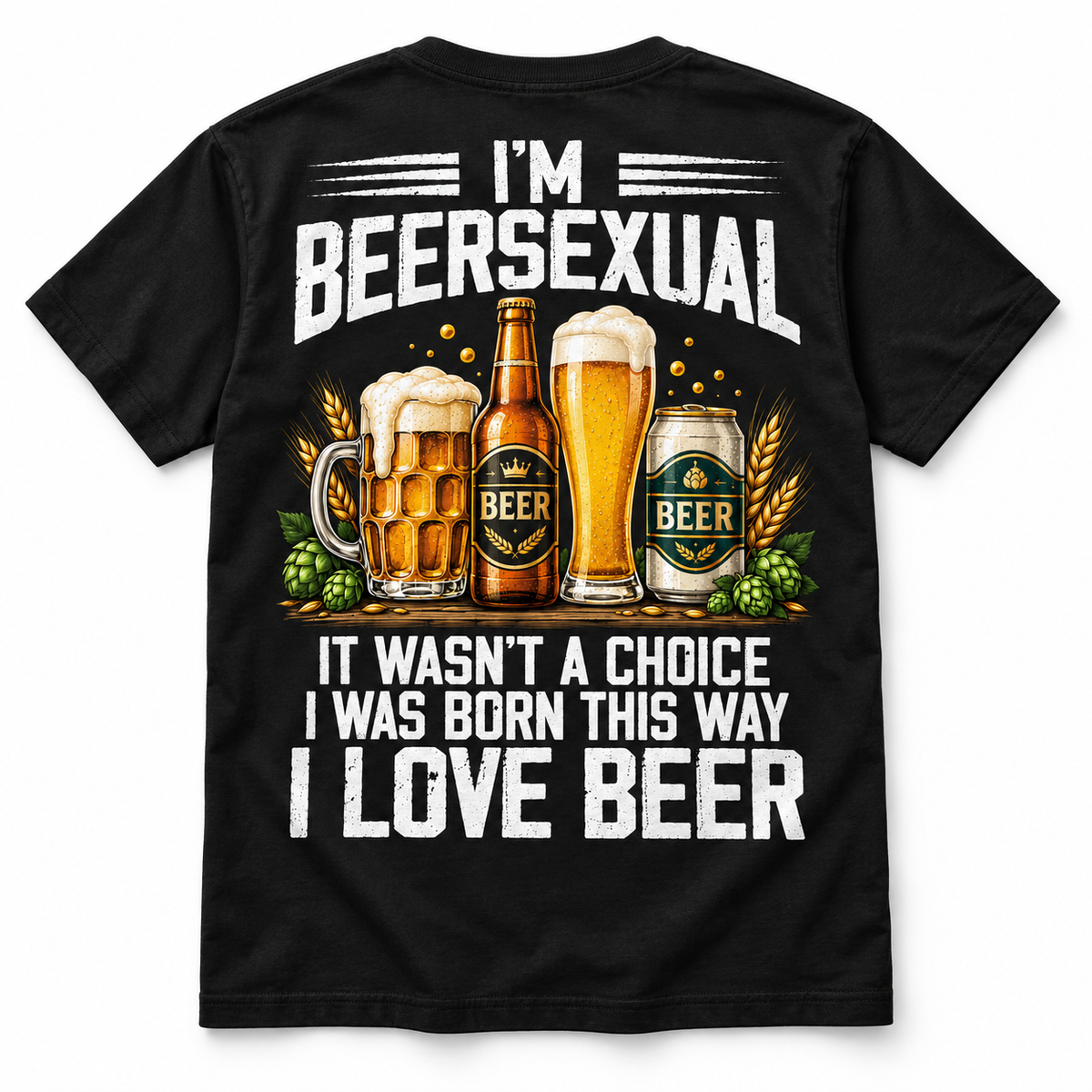 Beer Sexual Born This Way Funny Beer Lover Drinking Humor Men's T-Shirt