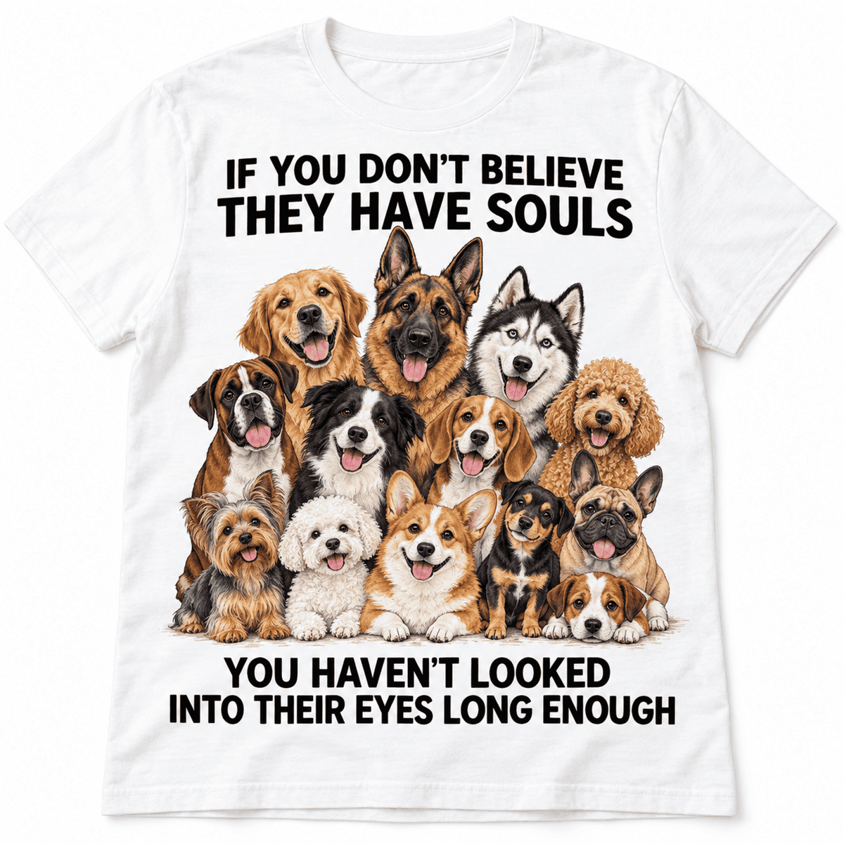 Dogs Have Souls Pet Lover Inspirational Men's Graphic T-Shirt