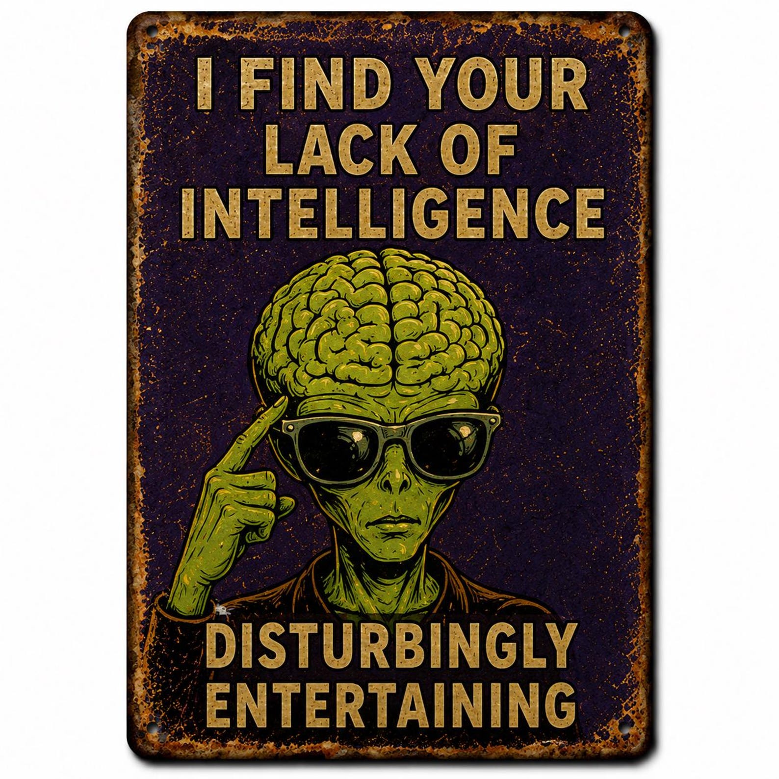 Retro Alien Metal Sign | Funny Sarcastic UFO Wall Art (Digital Download)