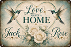 Personalized Hummingbird Metal Sign, Love Makes a Home Custom Wall Decor, Farmhouse Housewarming Gift