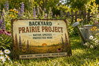 Backyard Prairie Project Metal Sign, Native Wildflower Garden Decor, Rustic Wildlife Habitat Plaque, Prairie Restoration Gift