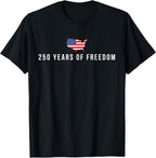 250 Years of Freedom USA Flag T-Shirt 250th Anniversary 4th of July Tee