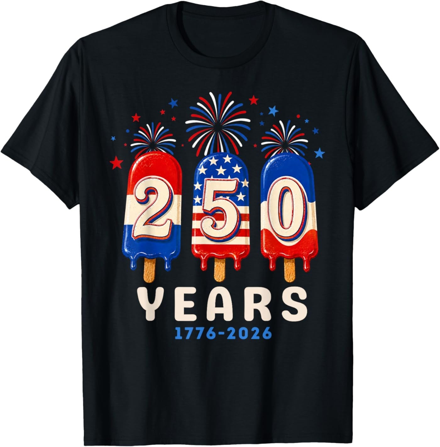 USA 250th Anniversary Ice Pops T-Shirt Patriotic 4th of July Freedom Tee